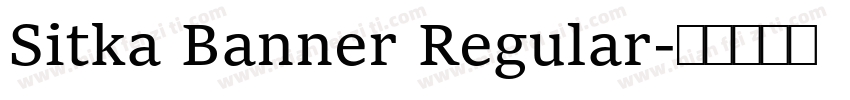 Sitka Banner Regular字体转换